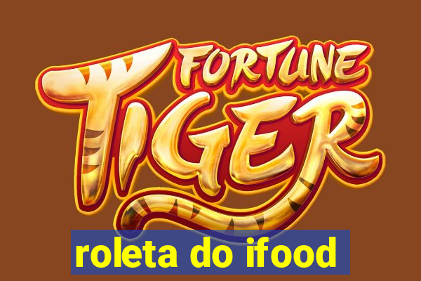 roleta do ifood